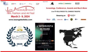 Scopri di più sull'articolo Selezione ufficiale e proiezione al Los Angeles Italia – Film, Fashion and Art Festival