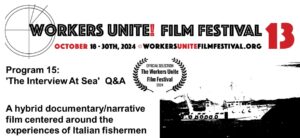 Read more about the article The Interview at sea at the Workers Unite! Film festival di New York
