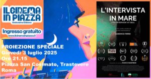 Read more about the article Cinema in Piazza in Rome. Very Special Screening on Thursday, July 3rd at 9:15 PM